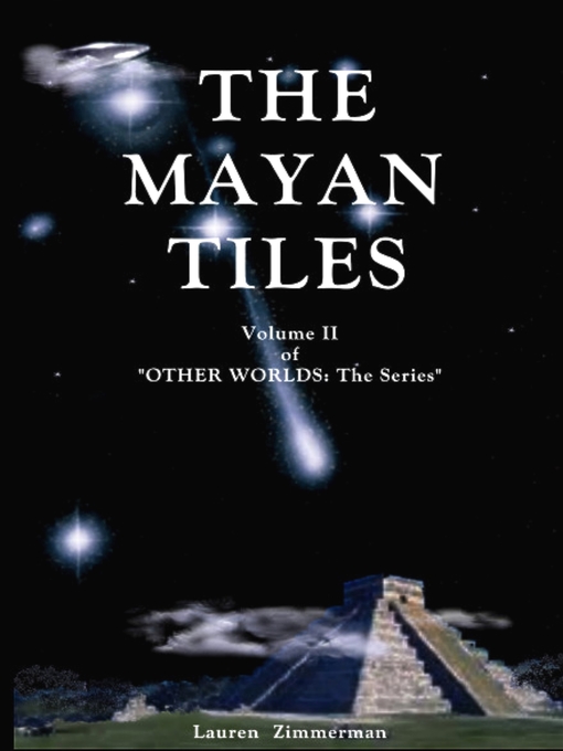 Title details for The Mayan Tiles by Lauren Zimmerman - Available